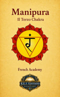 Il 3° Chakra - Manipura